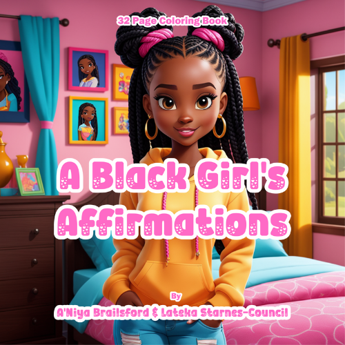 A Black Girl's Affirmations Coloring Book